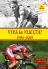 Viva la Vuelta! – The story of Spain’s great bike race 1935–2018
